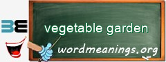 WordMeaning blackboard for vegetable garden